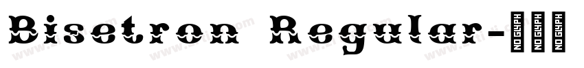 Bisetron Regular字体转换
